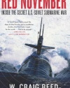 Red November: Inside the Secret U.S.-Soviet Submarine War