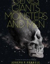 Genes, Giants, Monsters, and Men: The Surviving Elites of the Cosmic War and Their Hidden Agenda