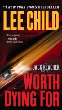 Worth Dying For: A Jack Reacher Novel