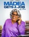 Tyler Perry's Madea Gets a Job: The Play