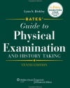 Bates' Guide to Physical Examination and History Taking, 10th Edition