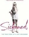 Sickened: The True Story of a Lost Childhood