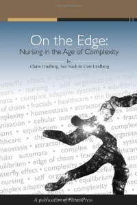 On The Edge: Nursing In The Age Of Complexity