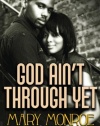 God Ain't Through Yet (Thorndike African-American)