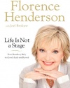 Life Is Not a Stage: From Broadway Baby to a Lovely Lady and Beyond