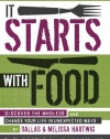 It Starts with Food: Discover the Whole30 and Change Your Life in Unexpected Ways