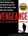 Vengeance: The True Story of an Israeli Counter-Terrorist Team