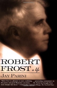 Robert Frost: A Life