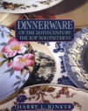 Dinnerware of the 20th Century: The Top 500 Patterns (Official Price Guides to Dinnerware of the 20th Century)