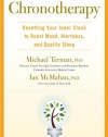 Chronotherapy: Resetting Your Inner Clock to Boost Mood, Alertness, and Quality Sleep