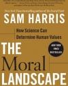 The Moral Landscape: How Science Can Determine Human Values