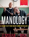 Manology: Secrets of Your Man's Mind Revealed