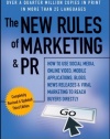 The New Rules of Marketing & PR: How to Use Social Media, Online Video, Mobile Applications, Blogs, News Releases, and Viral Marketing to Reach Buyers Directly