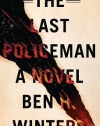 The Last Policeman: A Novel