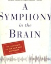 A Symphony in the Brain: The Evolution of the New Brain Wave Biofeedback