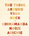 The Thing Around Your Neck