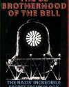 The SS Brotherhood of the Bell: Nasa's Nazis, JFK, And Majic-12