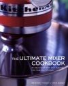 Ultimate Mixer Cookbook