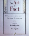 The Art of Fact: A Historical Anthology of Literary Journalism