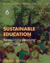 Sustainable Education: Re-Visioning Learning and Change (Schumacher Briefings)