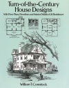 Turn-of-the-Century House Designs: With Floor Plans, Elevations and Interior Details of 24 Residences (Dover Architecture)