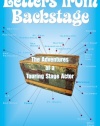 Letters from Backstage: The Adventures of a Touring Stage Actor