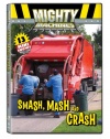 Mighty Machines: Smash Mash & Crash