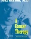 A Cancer Therapy: Results of Fifty Cases and the Cure of Advanced Cancer by Diet Therapy