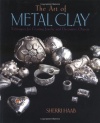 The Art of Metal Clay: Techniques for Creating Jewelry and Decorative Objects