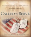 Called to Serve:  Encouragement, Support, and Inspiration for Military Families