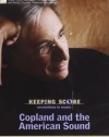 Keeping Score: Copland and the American Sound