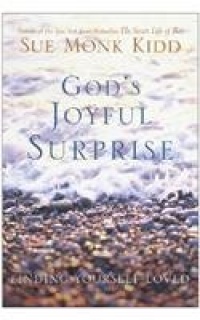 God's Joyful Surprise: Finding Yourself Loved