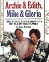 Archie & Edith, Mike & Gloria: The Tumultuous History of All in the Family