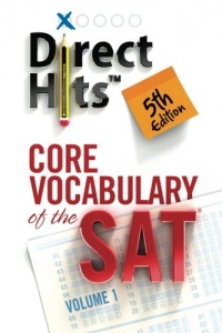 Direct Hits Core Vocabulary of the SAT 5th Edition (2013) (Volume 1)