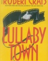 Lullaby Town : An Elvis Cole Novel