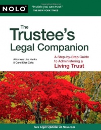 The Trustee's Legal Companion: A Step-by-Step Guide to Administering a Living Trust