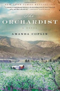 The Orchardist: A Novel (P.S.)