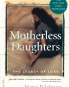 Motherless Daughters: The Legacy of Loss, Second Edition