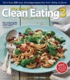 The Best of Clean Eating 3: More than 200 Easy, Slimming Recipes that Don't Skimp on Flavor