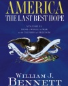 America: The Last Best Hope (Volume II): From a World at War to the Triumph of Freedom