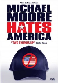 Michael Moore Hates America