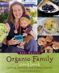 The Organic Family Cookbook