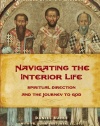 Navigating the Interior Life: Spiritual Direction and the Journey to God