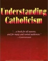 Understanding Catholicism