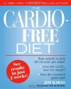 The Cardio-Free Diet