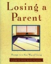 Losing a Parent: Passage to a New Way of Living