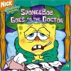 SpongeBob Goes to the Doctor (Nick Spongebob Squarepants (Simon Spotlight))