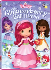 Strawberry Shortcake: The Glimmerberry Ball Movie