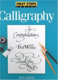 Calligraphy (First Steps Series)