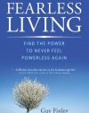 The Essential Laws of Fearless Living: Find the Power to Never Feel Powerless Again